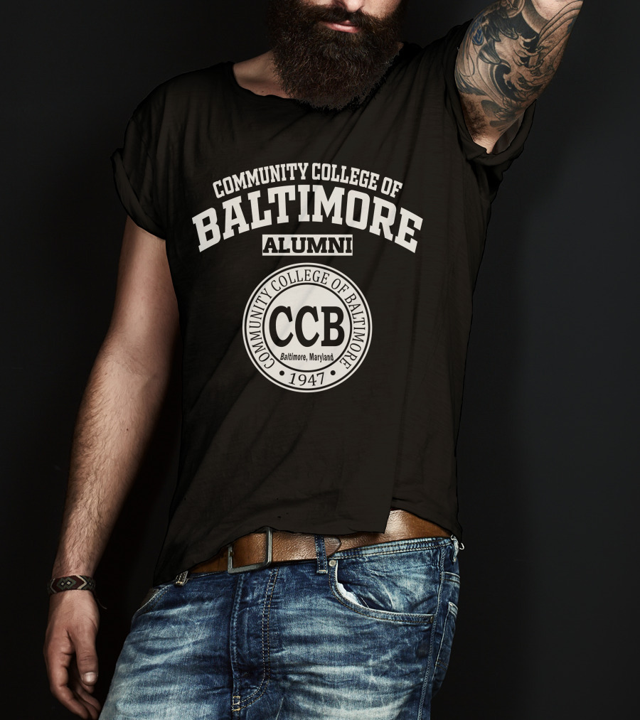 Community College Of Baltimore Alumni CCB 1947 Baltimore Maryland T-Shirt