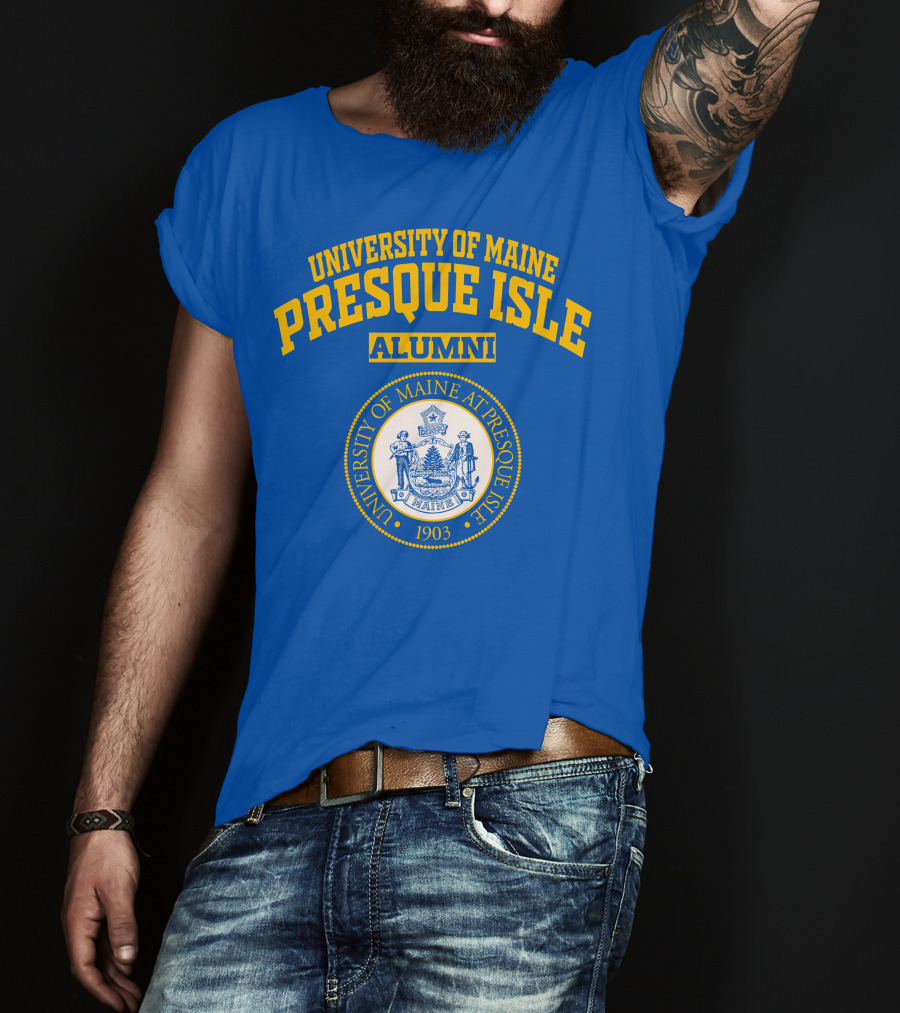 University Of Maine Presque Isle Alumni 1903 T-Shirt