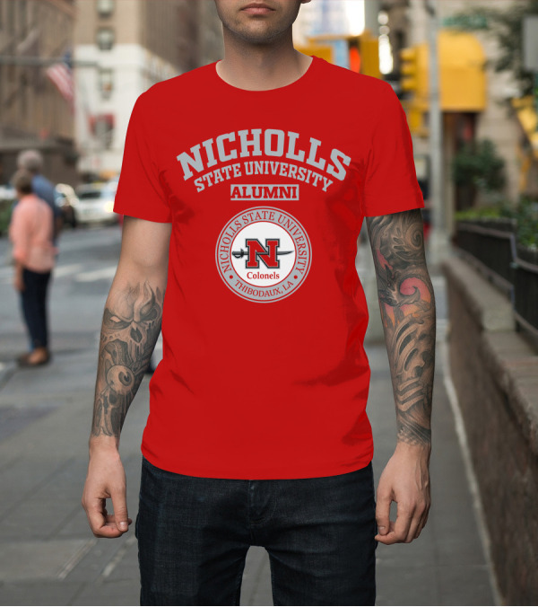 Shirt: Nicholls State University Alumni Colonels Thibodaux LA T-Shirt Nicholls State University Alumni Colonels Thibodaux LA T-Shirt