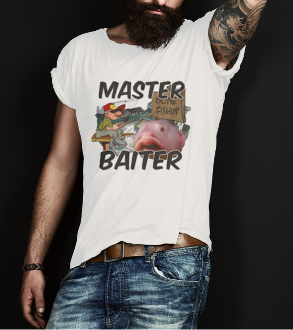 Master Baiter Gone Fishin' Fisherman With Big Fish T-Shirt