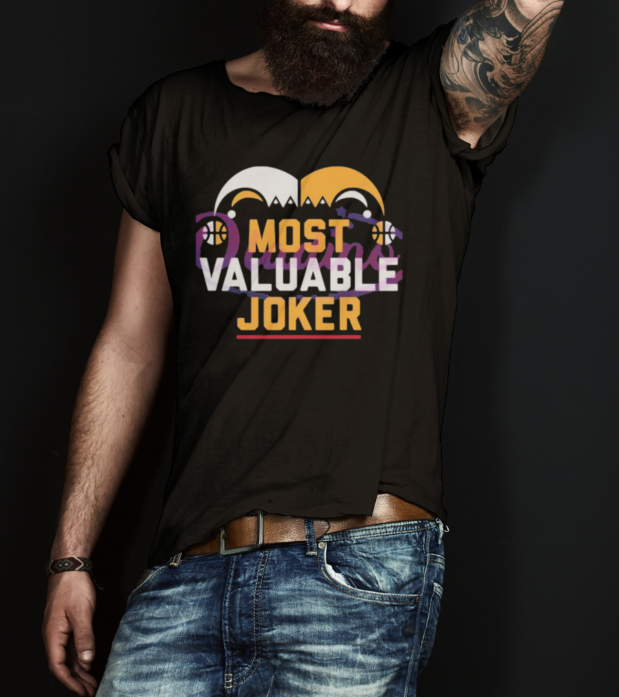 Most Valuable Joker Nikola Jokic Denver Nuggets Basketball Jester Hat T-Shirt