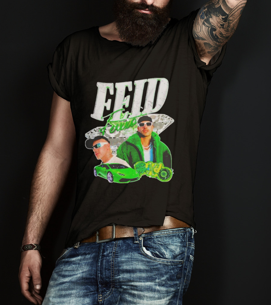 FEID FUMO Green Car T-Shirt