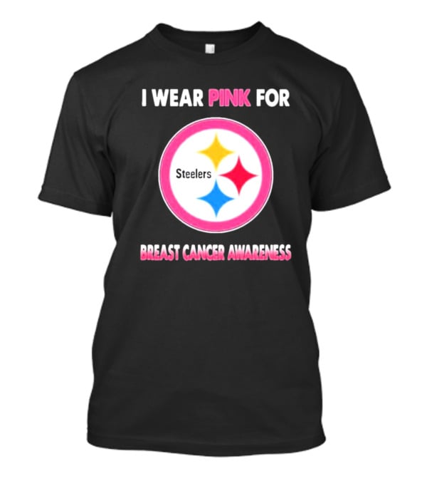 Pittsburgh Steelers I Wear Pink For Breast Cancer Awareness T-Shirt