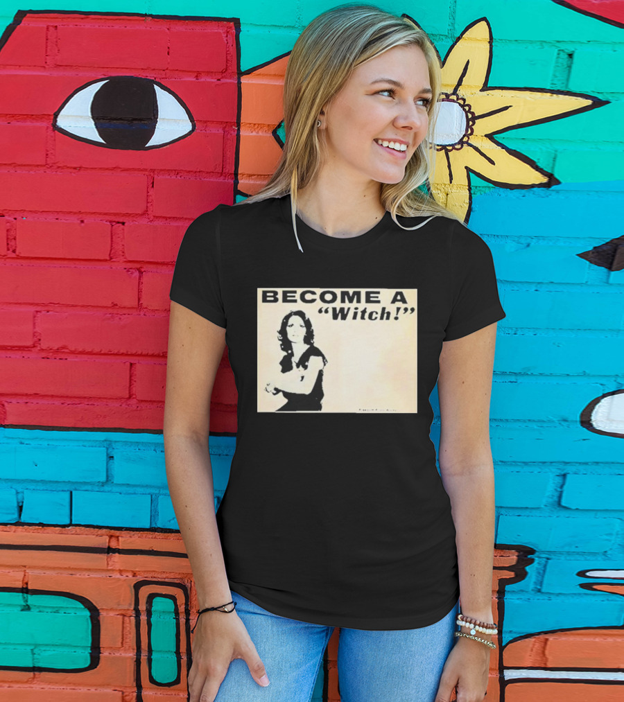 Become A Witch Letícia Freedom From Worry T-Shirt