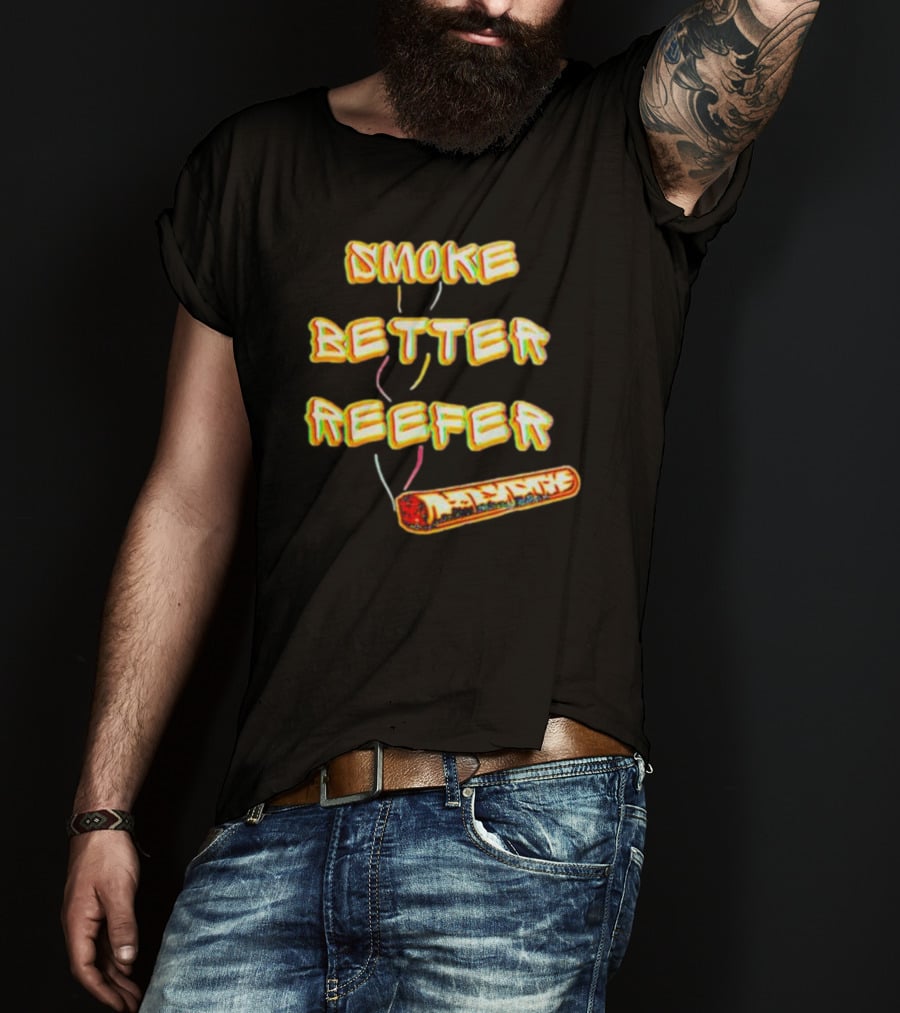 Smoke Better Reefer Vibrant Burning Paper Image T-Shirt