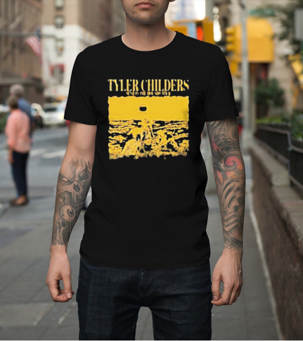 Shirt: TYLER CHILDERS SEND IN THE HOUNDS TOUR T-Shirt TYLER CHILDERS SEND IN THE HOUNDS TOUR T-Shirt