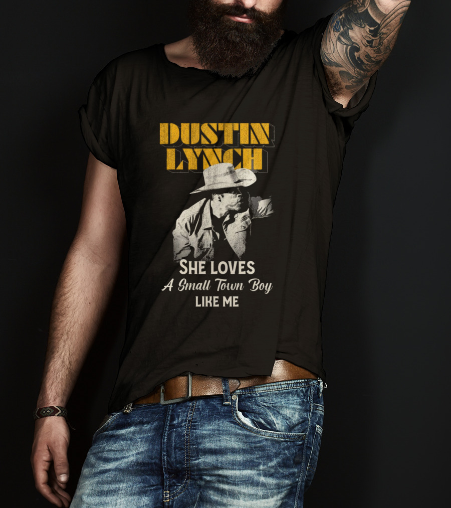 Dustin Lynch She Loves A Small Town Boy Like Me Cowboy Image T-Shirt