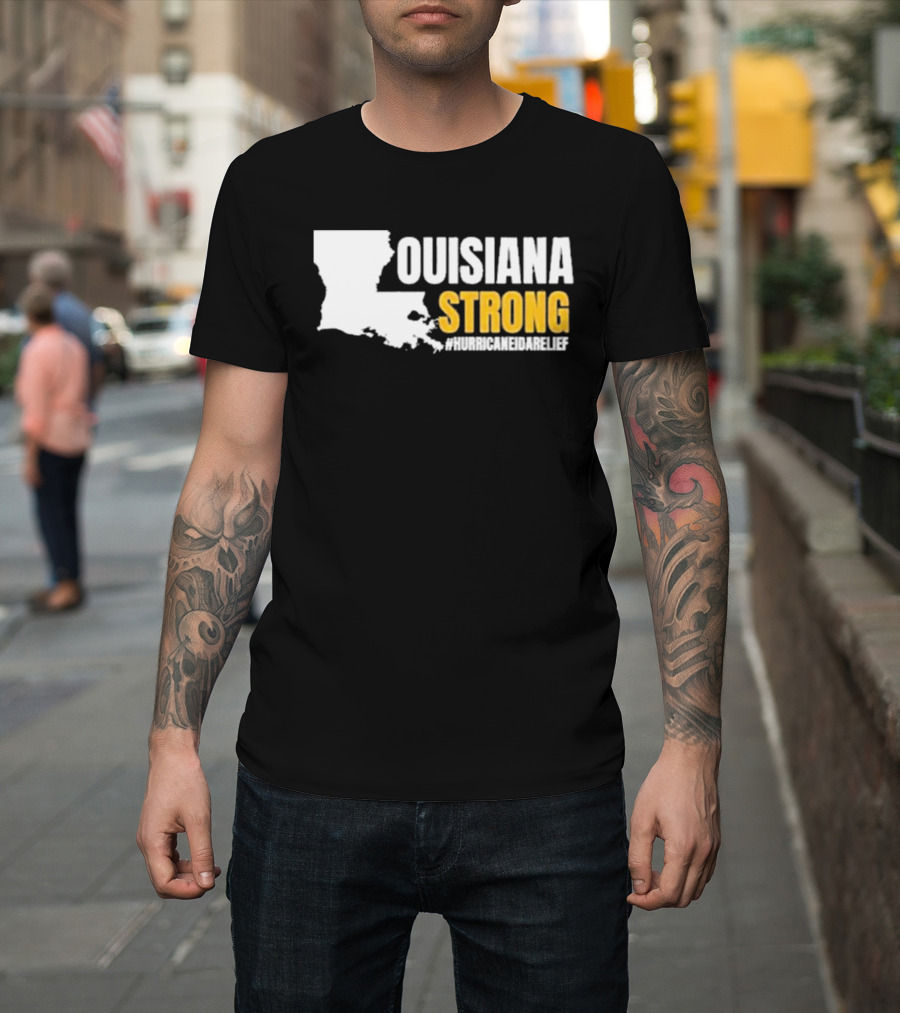 Louisiana Strong Hurricane Ida Relief #Hurricaneidarelief T-Shirt