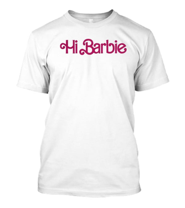 Hi Barbie T-Shirt