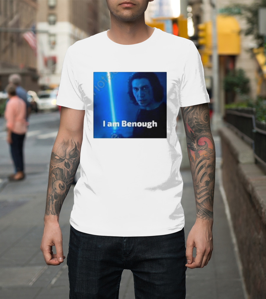 Adam Driver I Am Benough Kylo Ren Lightsaber T-Shirt
