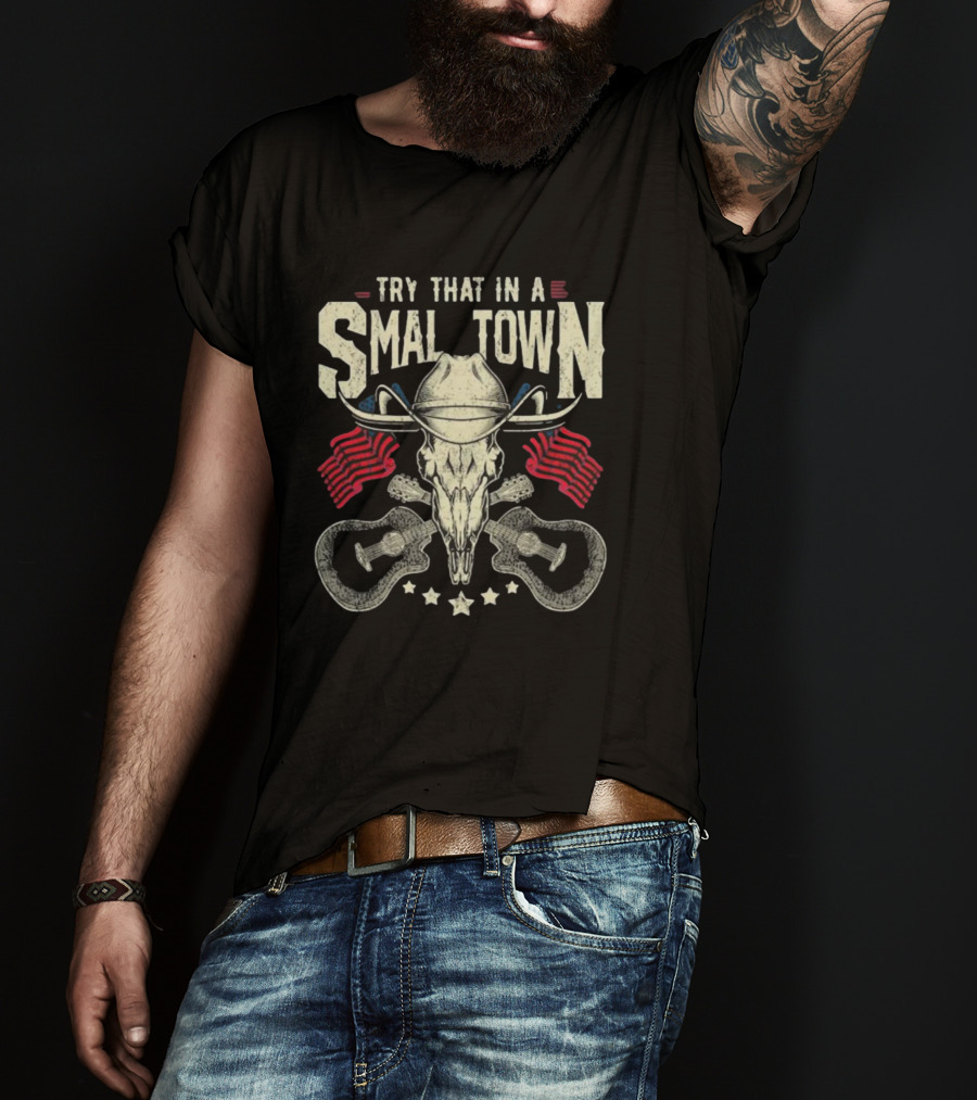 Try That In A Small Town Vintage Country Music Jason Aldean Skull Guitar Flags T-Shirt