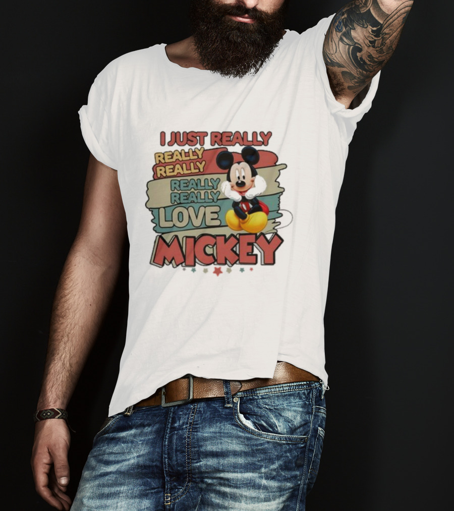 I Just Really Really Really Really Love Mickey T-Shirt