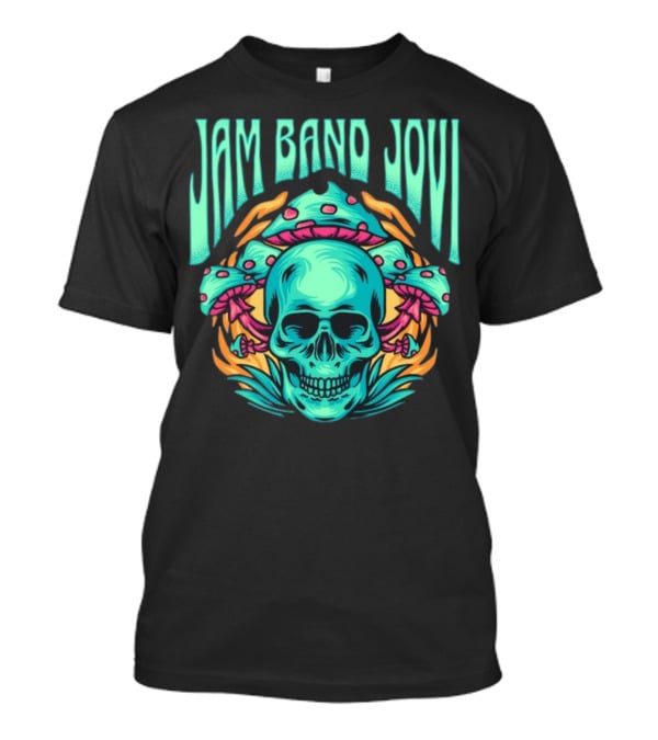 Jam Band Jovi Psychedelic Skull And Mushrooms T-Shirt