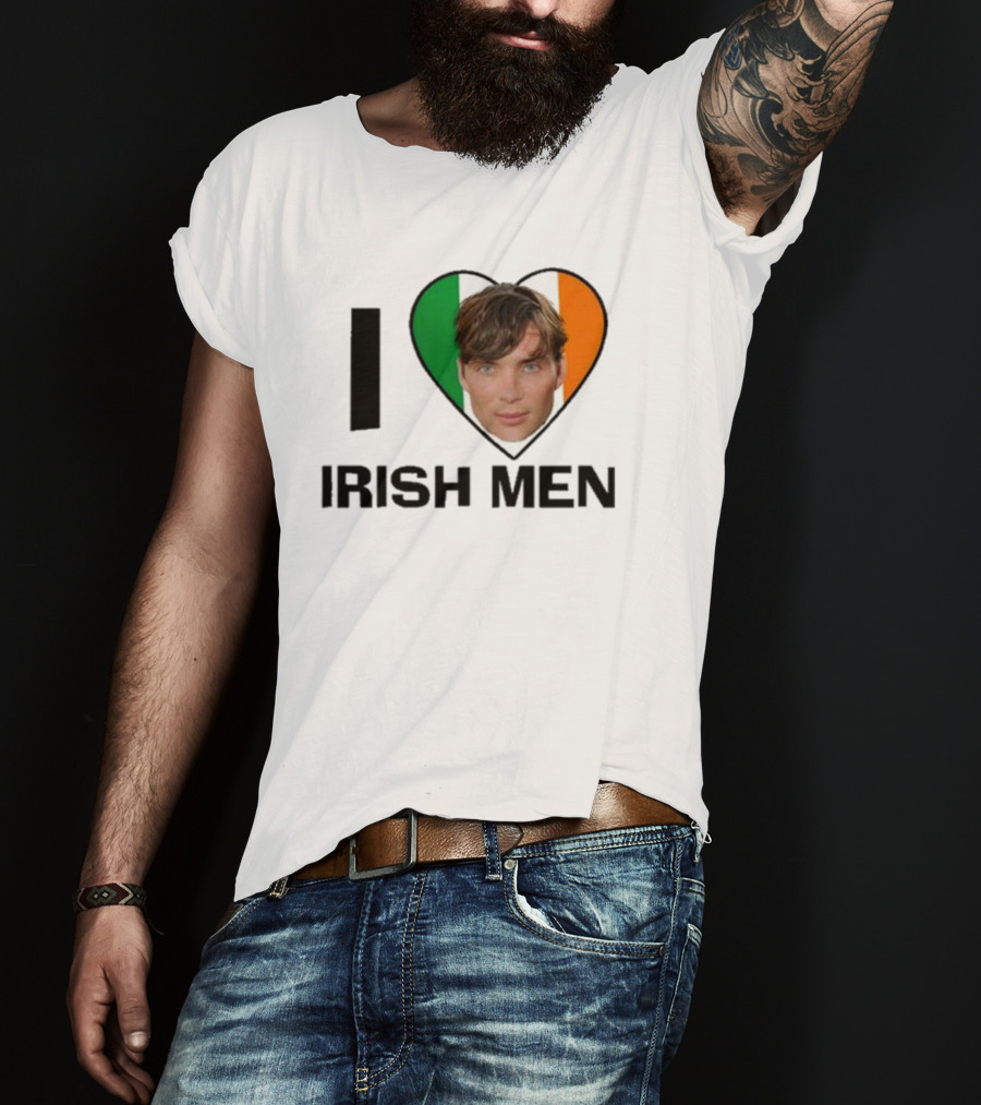 I Love Irish Men I Heart Irish Flag Cillian Murphy T-Shirt
