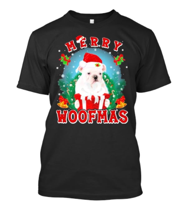 Bulldog In Santa Hat Merry Woofmas With Gifts And Bells T-Shirt