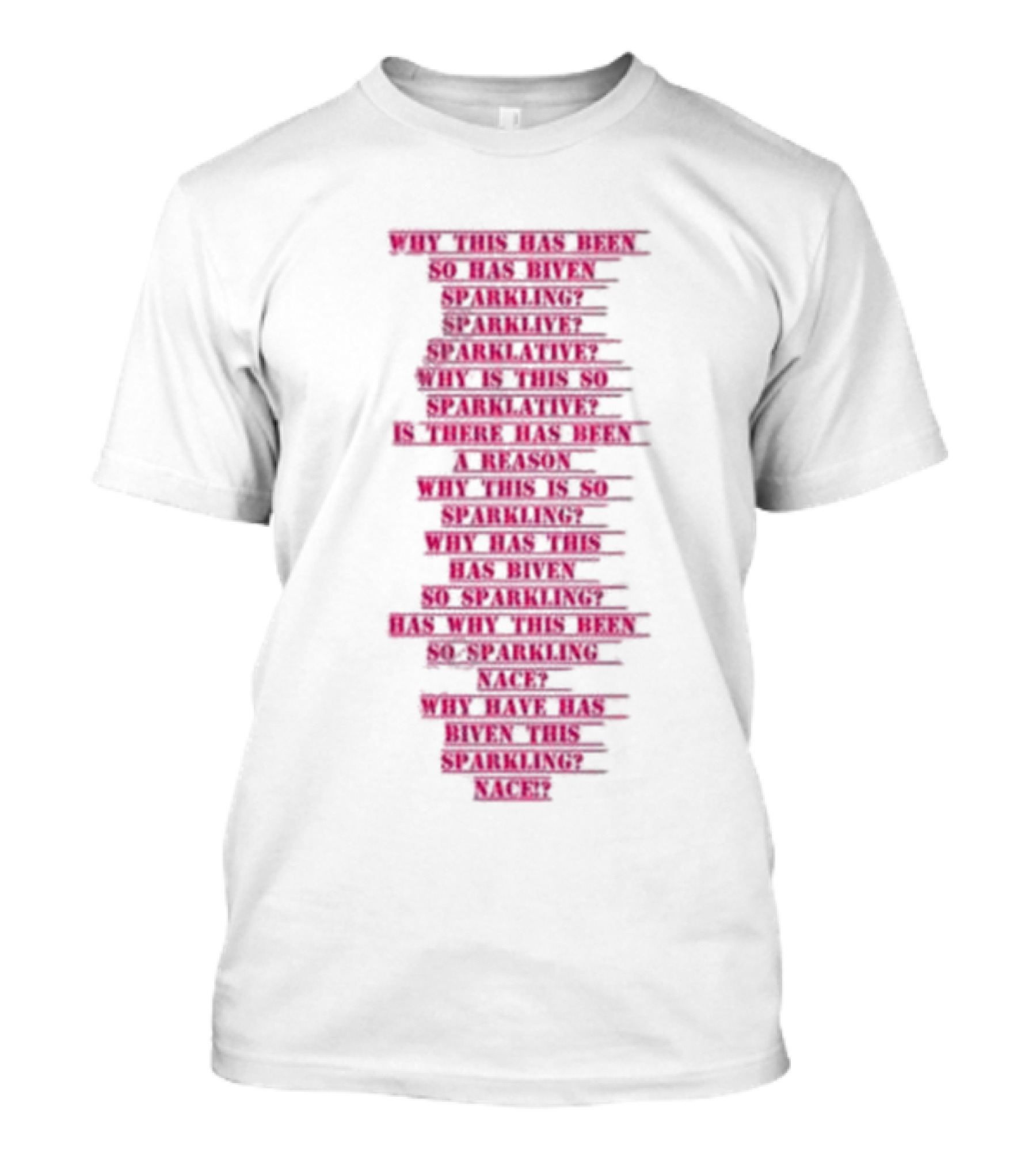 Barbie Sparklative Why Has This Been So Sparkling? T-Shirt