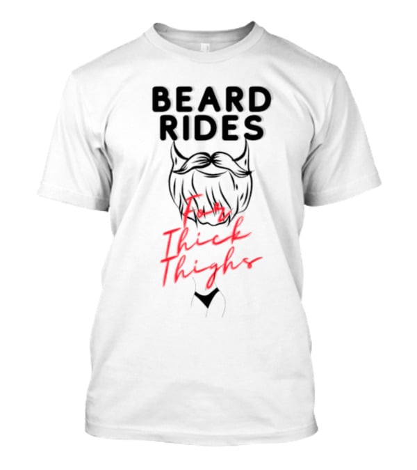 Beard Rides For Thick Thighs Devil Horns Motif T-Shirt