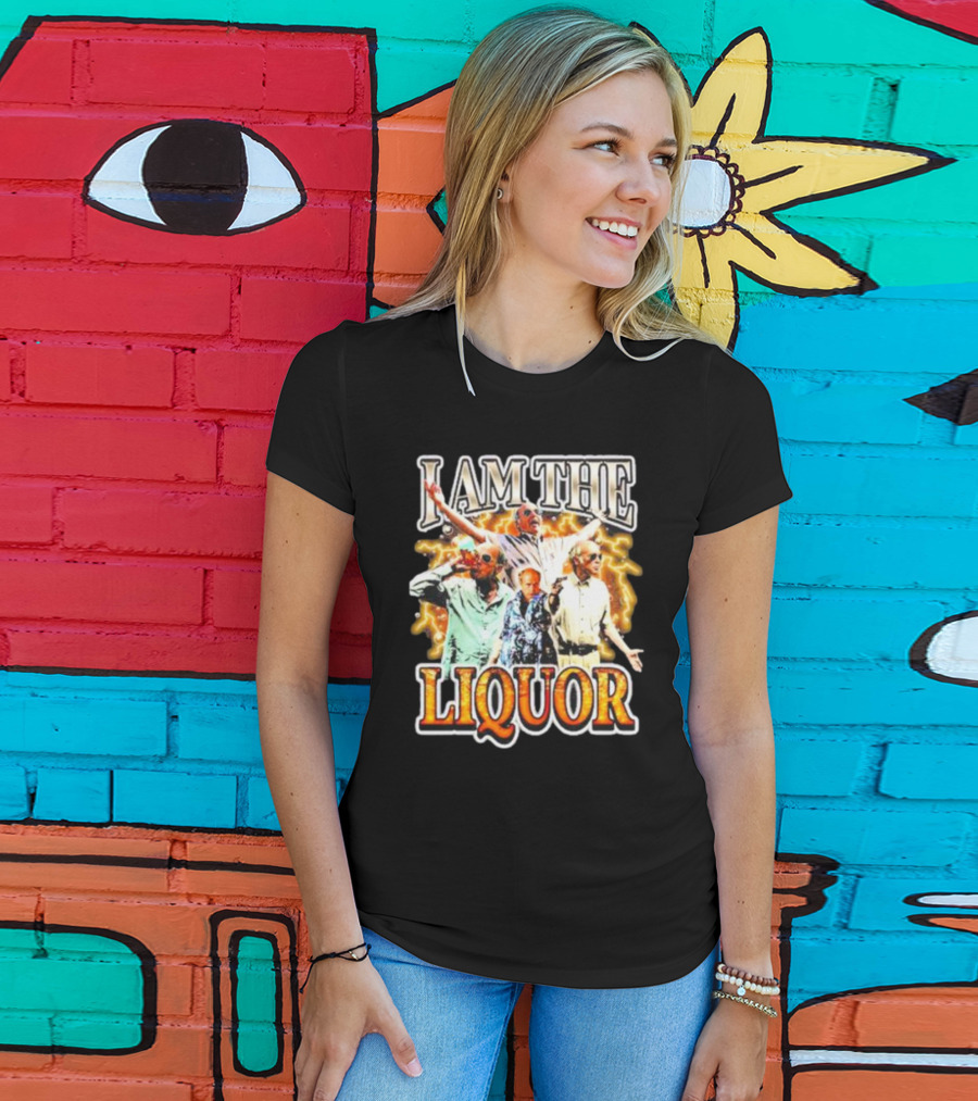 I Am The Liquor Iconic Character Image T-Shirt