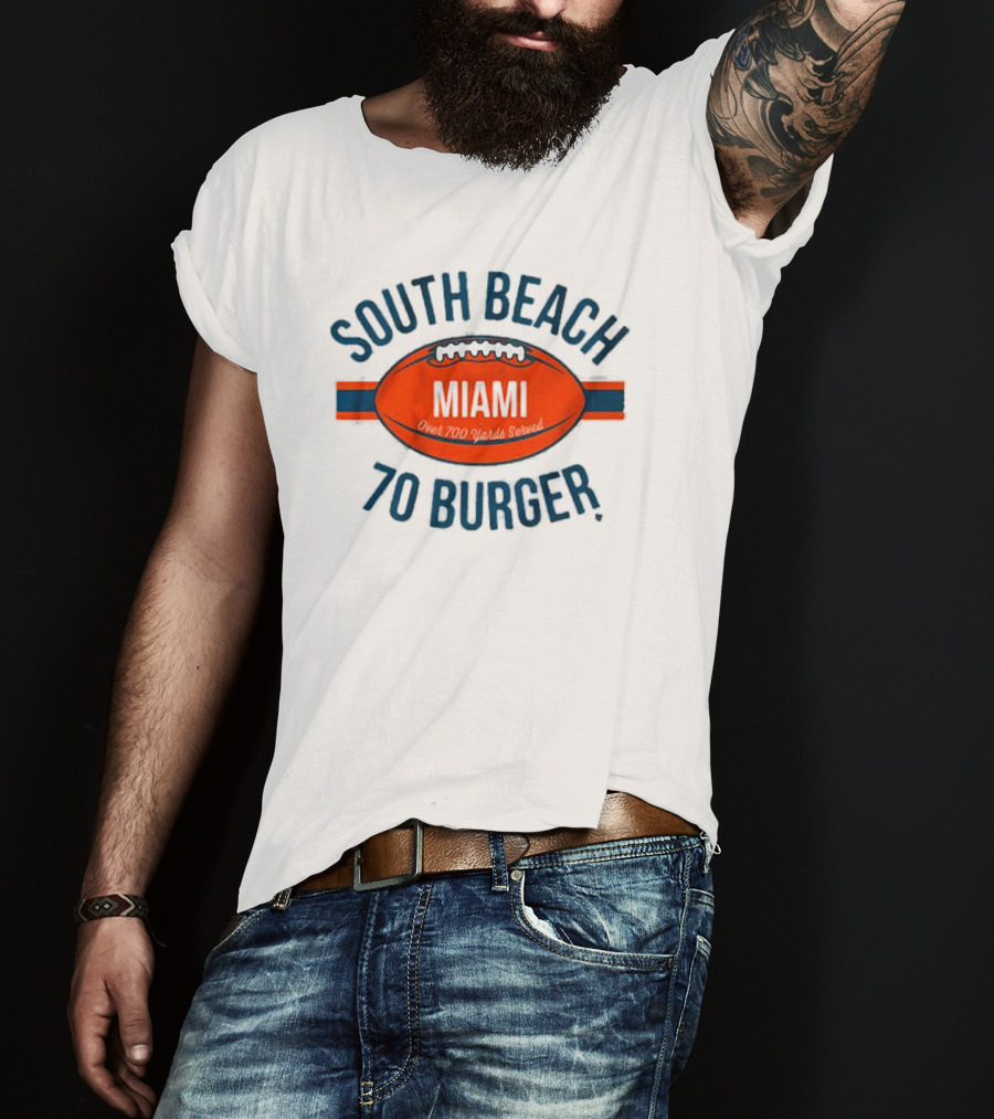 South Beach Miami Football Over 700 Points Scored 70 Burger T-Shirt