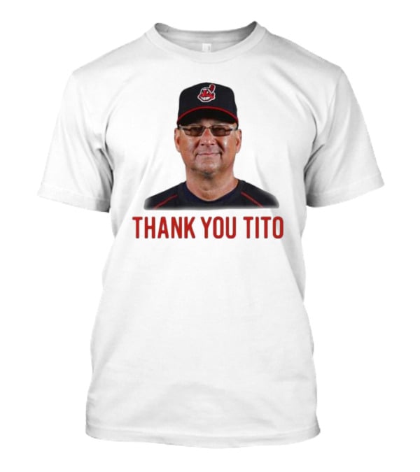 Thank You Tito Terry Francona Farewell Cleveland Indians T-Shirt