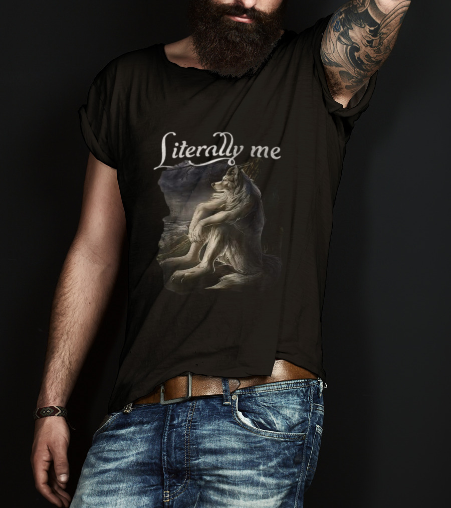 Literally Me Sitting Wolf By Moonlit Lake T-Shirt
