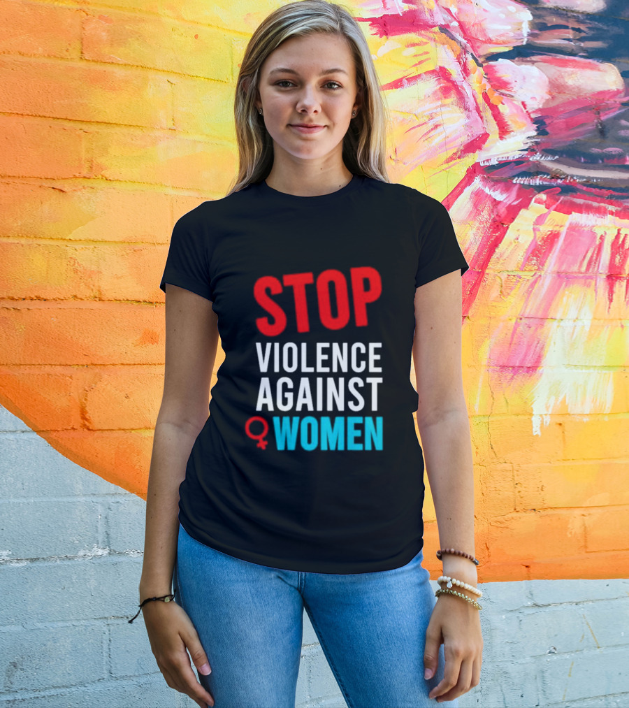 Stop Violence Against Women T-Shirt