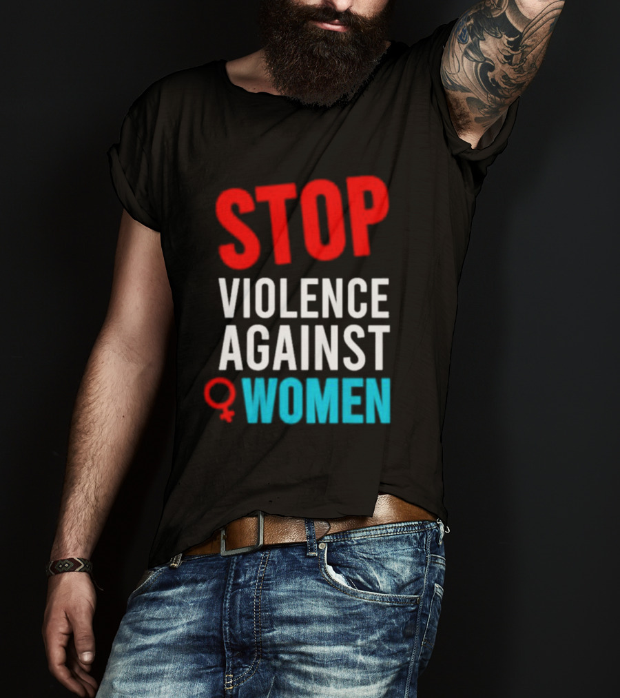 Stop Violence Against Women T-Shirt