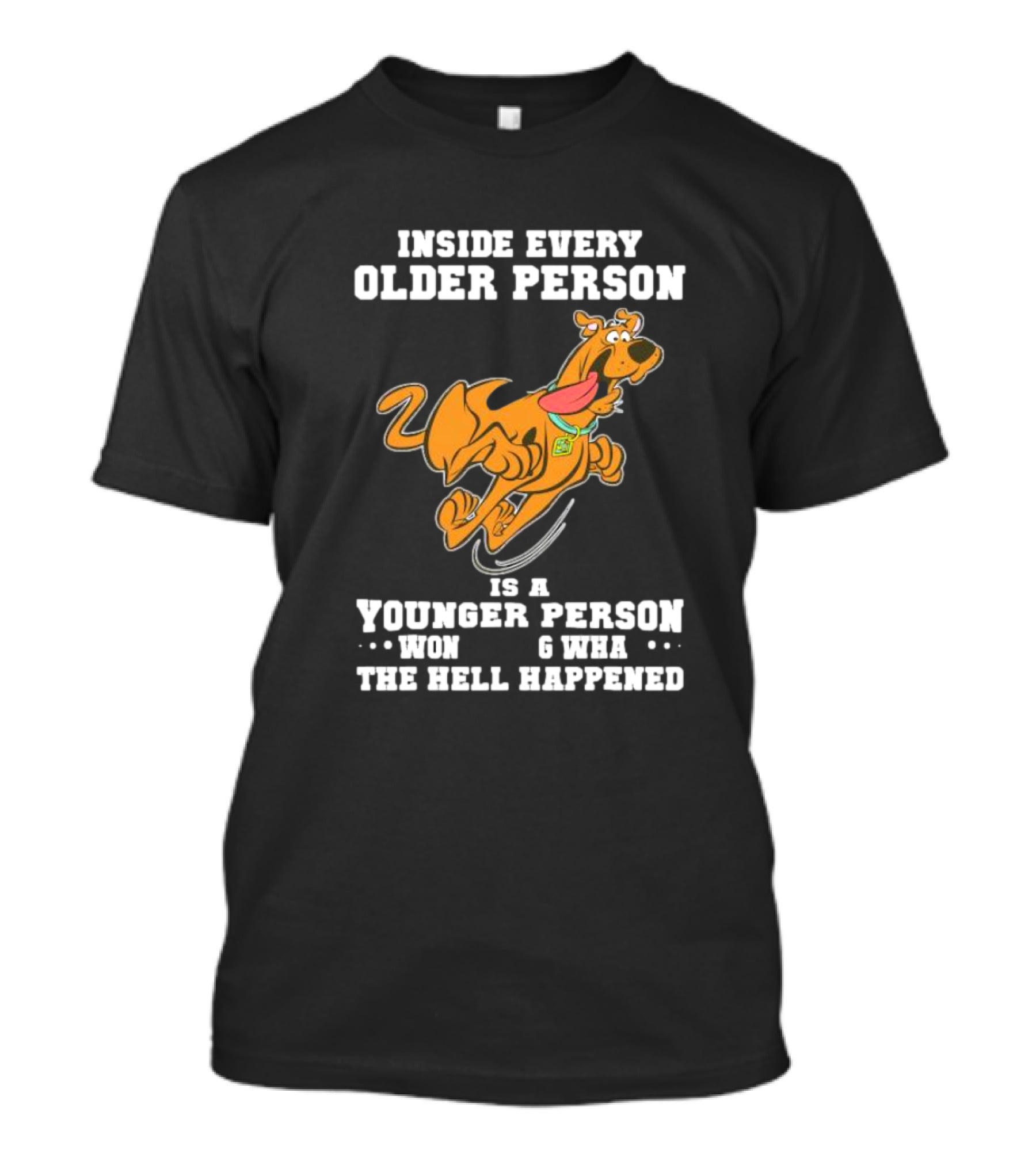 Inside Every Older Person Is A Younger Person Wondering What The Hell Happened Scooby-Doo T-Shirt