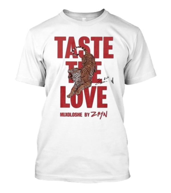 Taste The Love Mixoloshe Tiger By Zayn T-Shirt