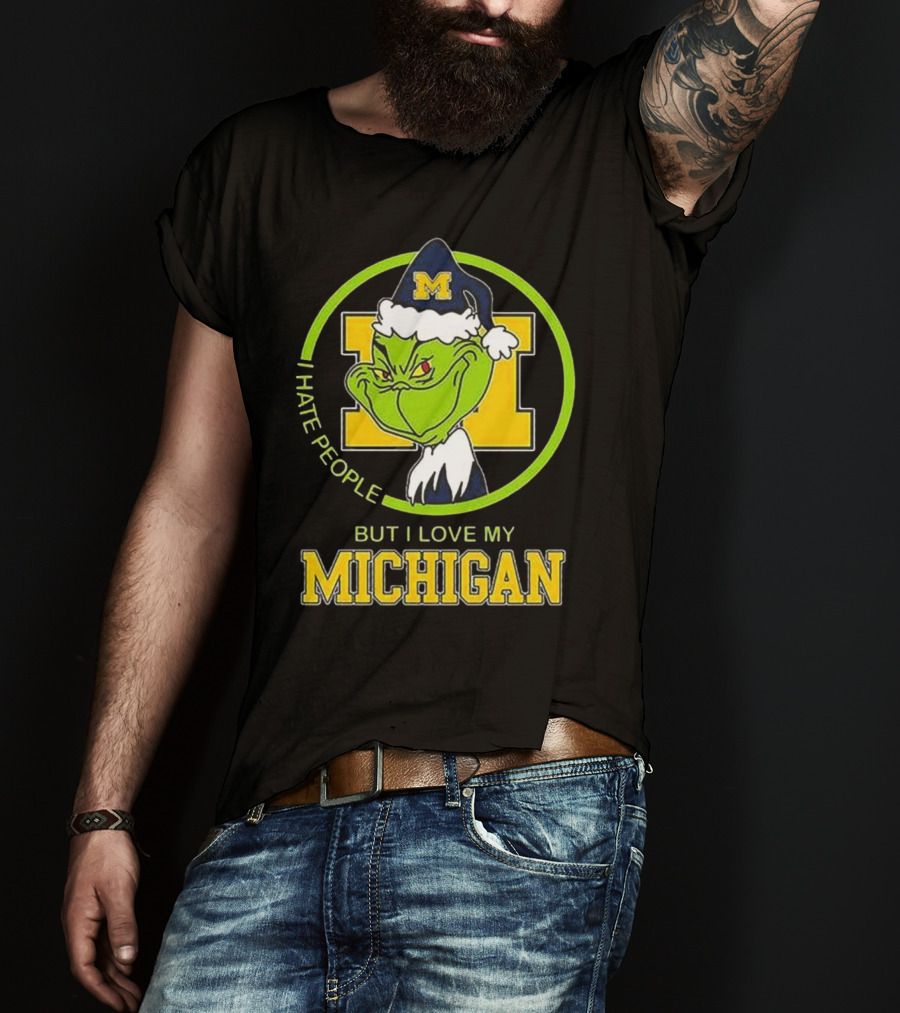 I Hate People Grnch But I Love My Michigan M Hat T-Shirt