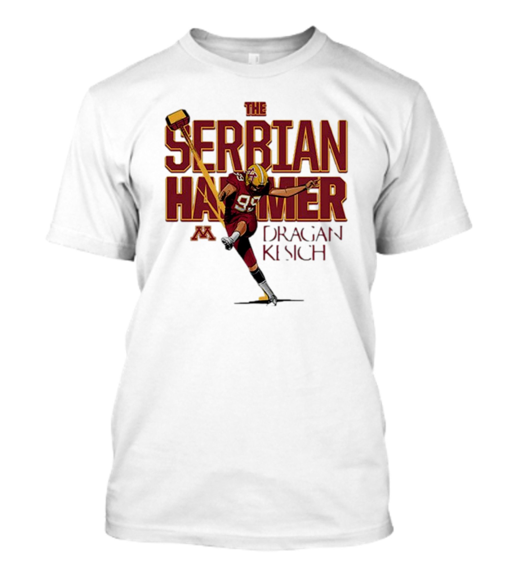 The Serbian Hammer Dragan Kesich Minnesota Football 95 T-Shirt