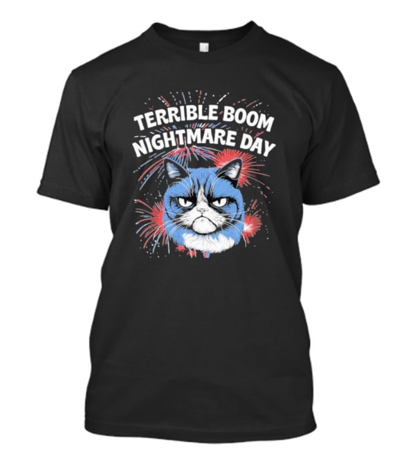 Terrible Boom Nightmare Day Cat Explosion T-Shirt
