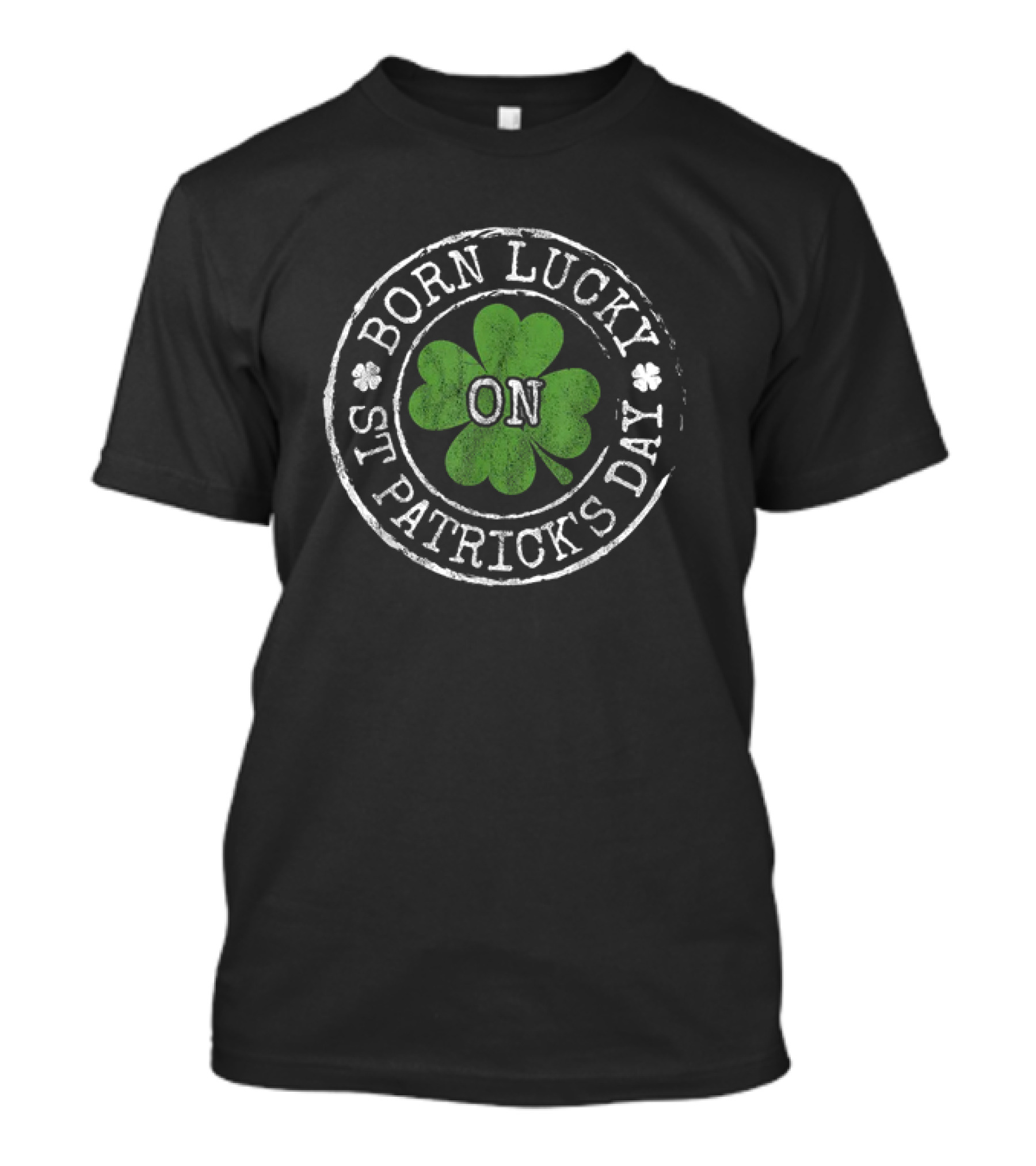 Born Lucky On St Patricks Day Irish Clovers T-Shirt