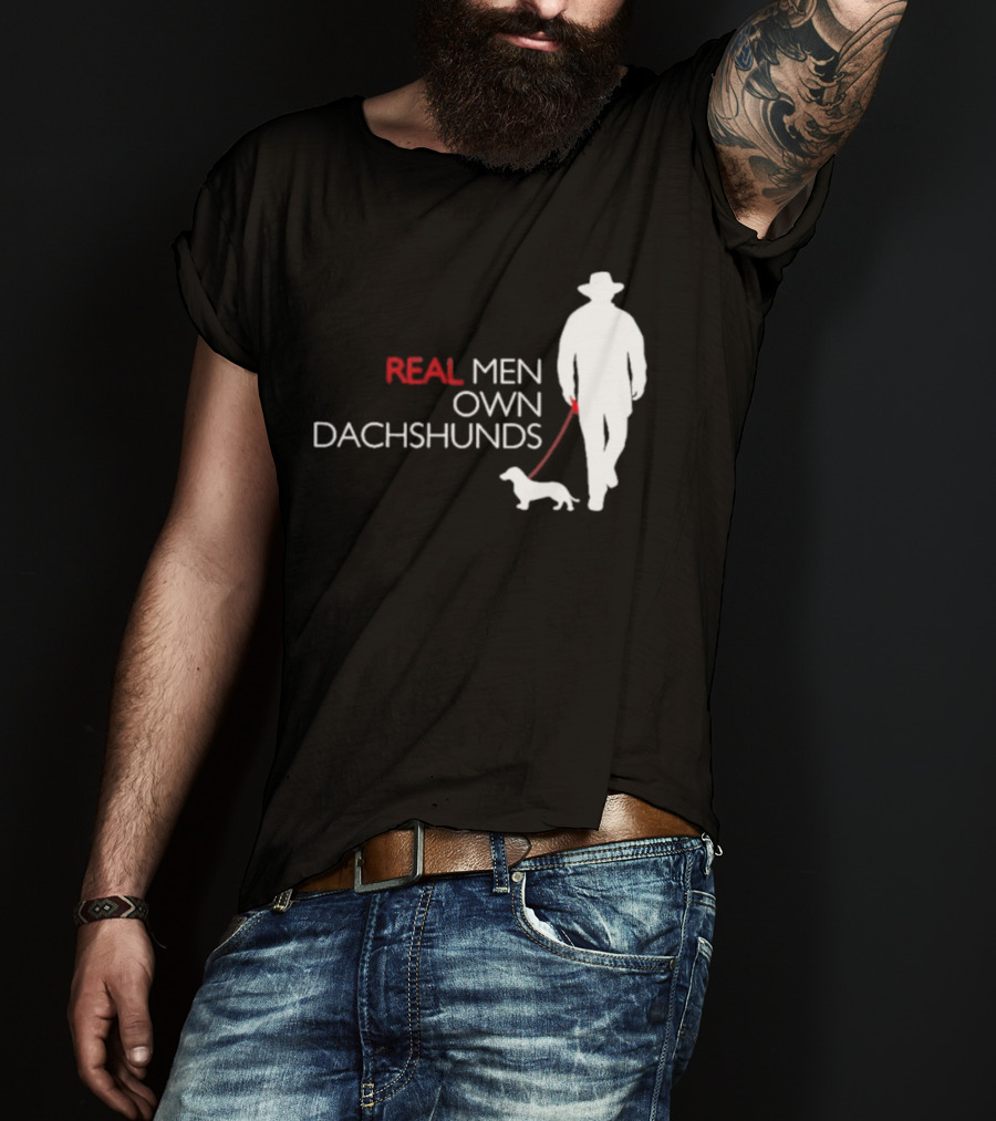 REAL MEN OWN DACHSHUNDS Walking T-Shirt