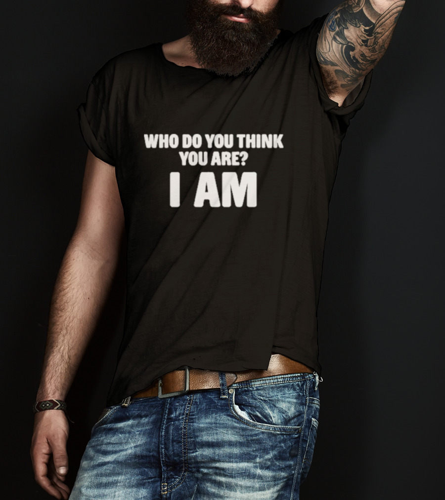 Who Do You Think You Are I Am Bowling Phrase T-Shirt