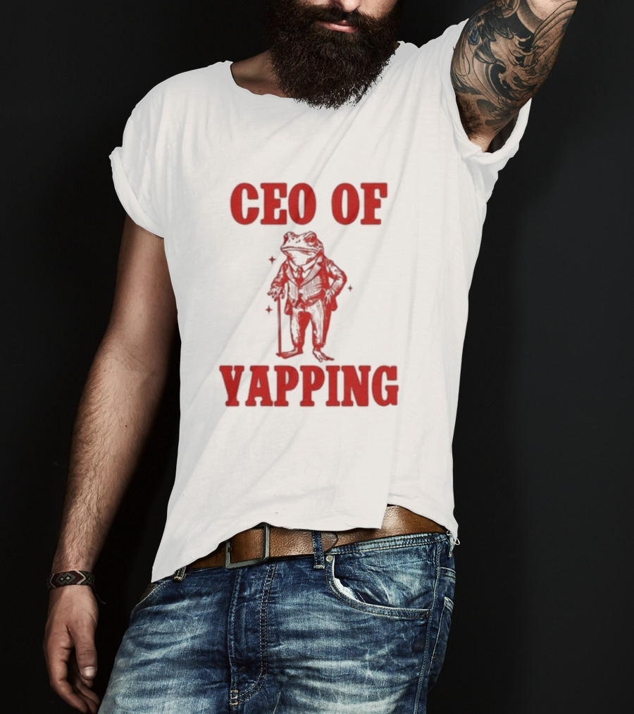 CEO Of Yapping Frog T-Shirt