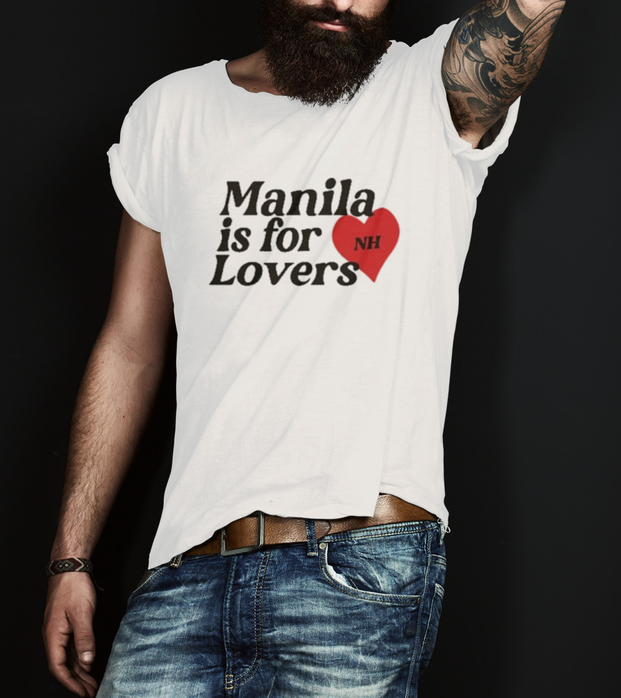 Manila Is For Lovers NH Niall Horan T-Shirt