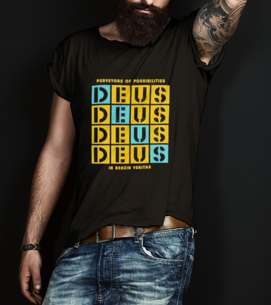 Purveyors Of Possibilities Deus Deus Deus Deus In Benzin Veritas T-Shirt