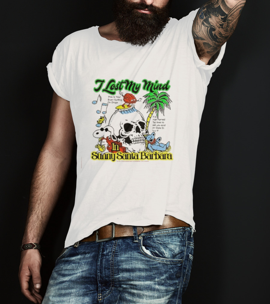 I Lost My Mind In Sunny Santa Barbara Music Skull Palm Beach Bear T-Shirt