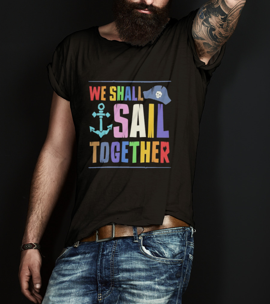 Sea Of Thieves We Shall Sail Together Pride Anchor Skull Hat T-Shirt
