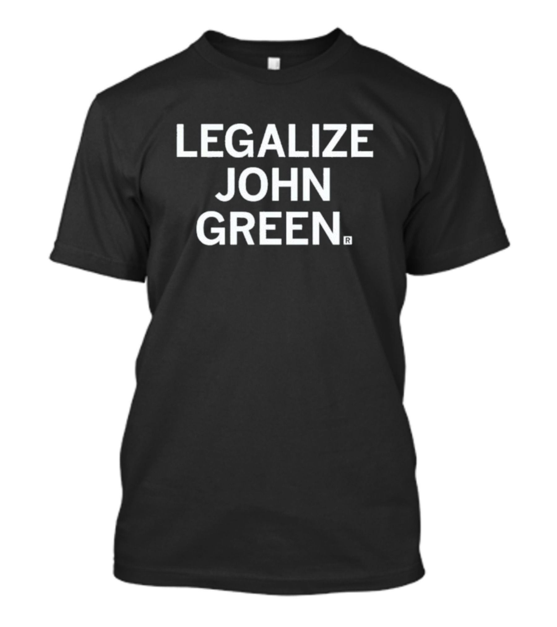Legalize John Green Text T-Shirt