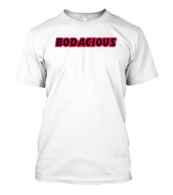 Travis Kelce Bodacious Apparel For NFL Fans T-Shirt