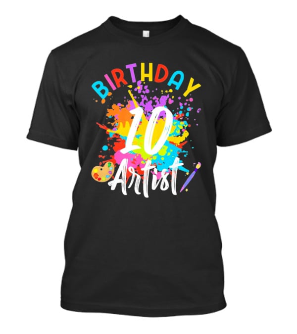 Birthday 10 Artist Painting Party T-Shirt