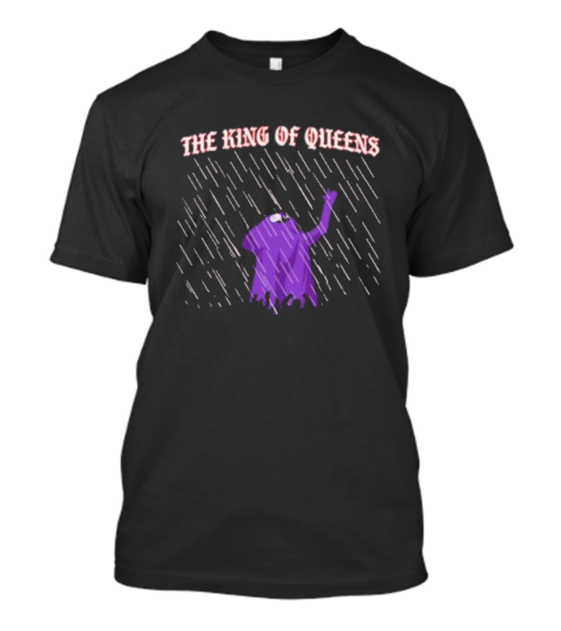King Of Queens Rainy Purple Figure With Raised Arm T-Shirt