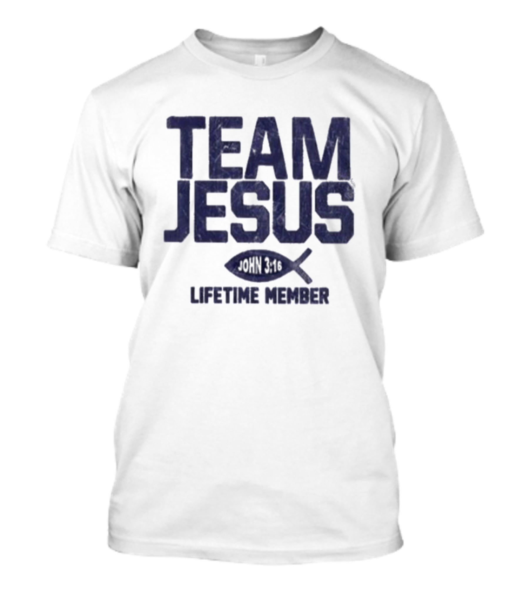 Team Jesus John 14:6 Lifetime Member T-Shirt