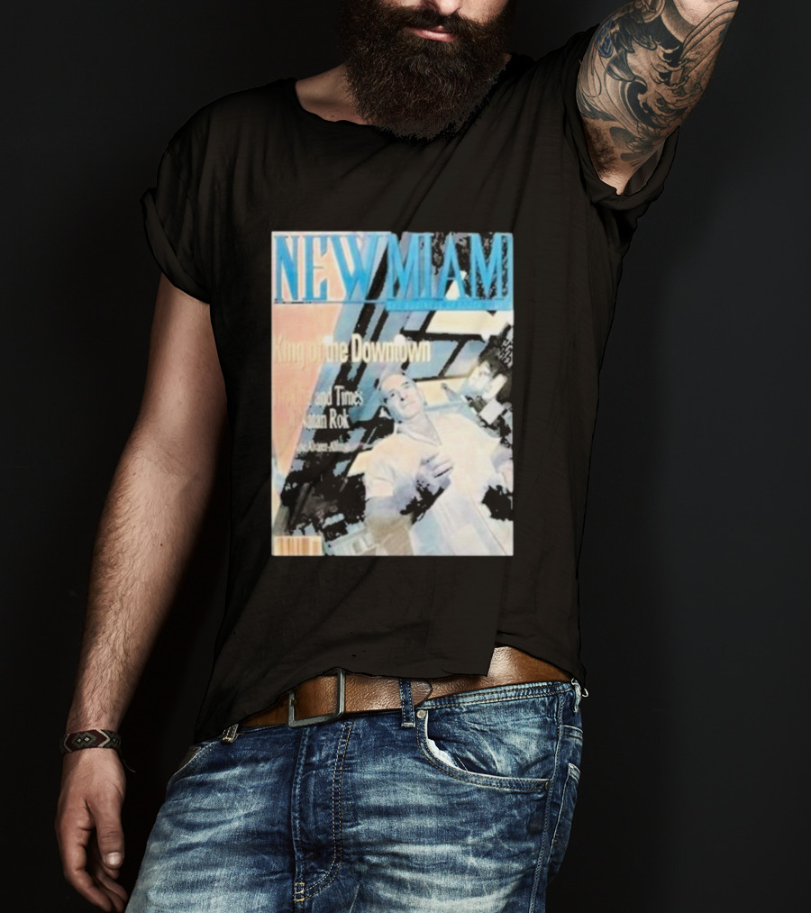 NEW MIAMI King Of The Downtown Life And Times Rok New York T-Shirt