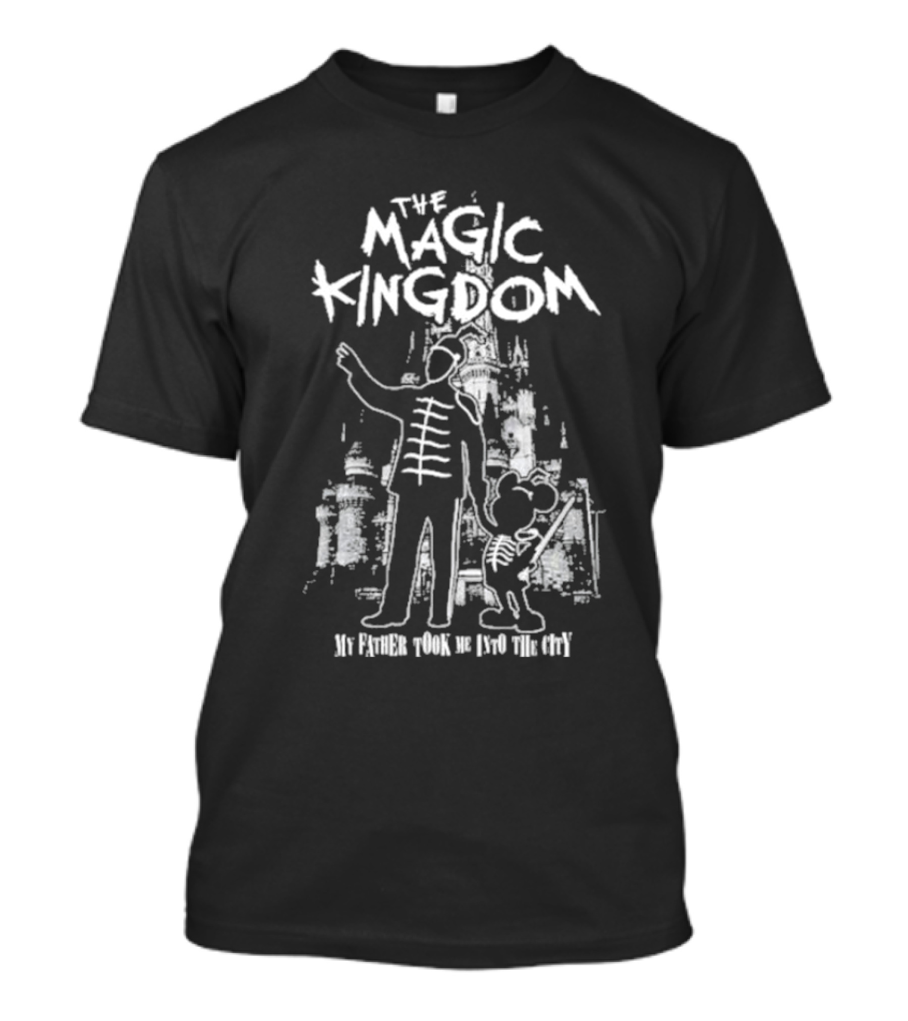 The Magic Kingdom My Father Took Me Into The City Castle T-Shirt