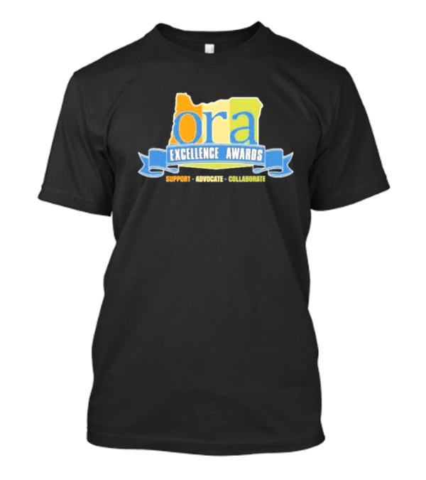 ORA Excellence Awards Support Advocate Collaborate T-Shirt