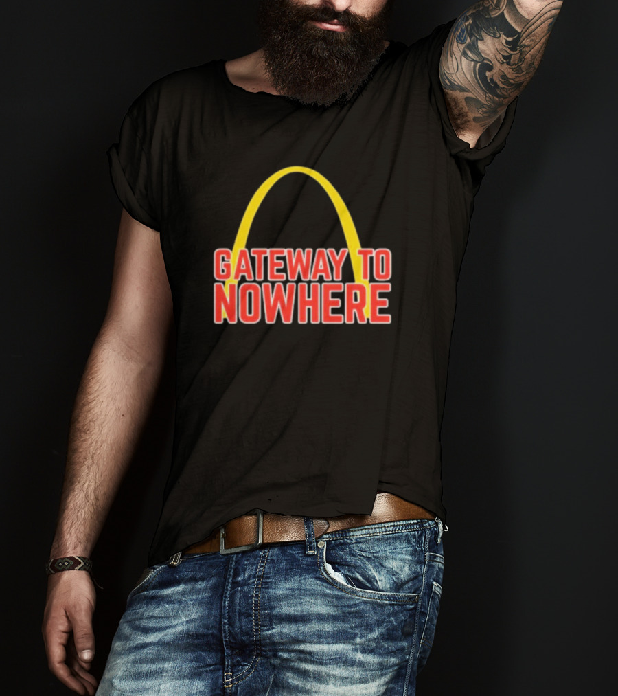 Gateway To Nowhere Parody With Yellow Arch T-Shirt