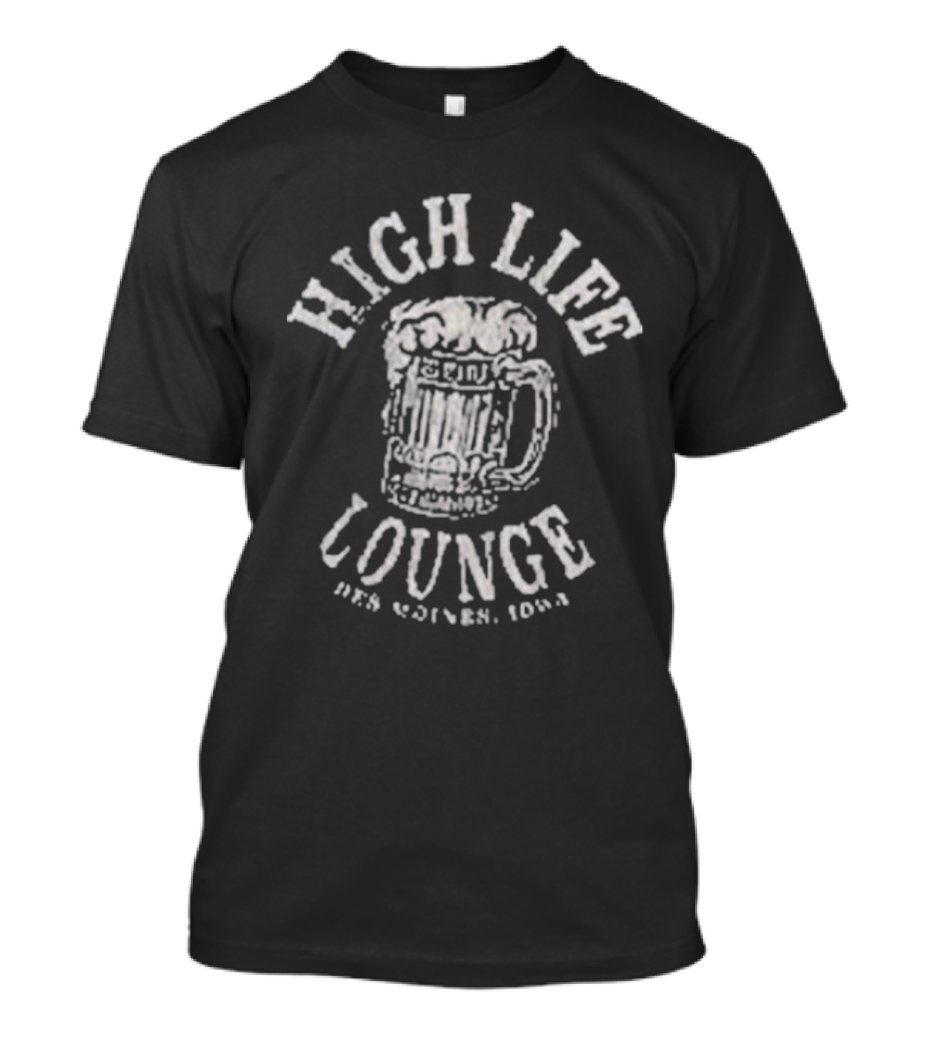 High Life Lounge Beer Des Moines Iowa Vintage T-Shirt